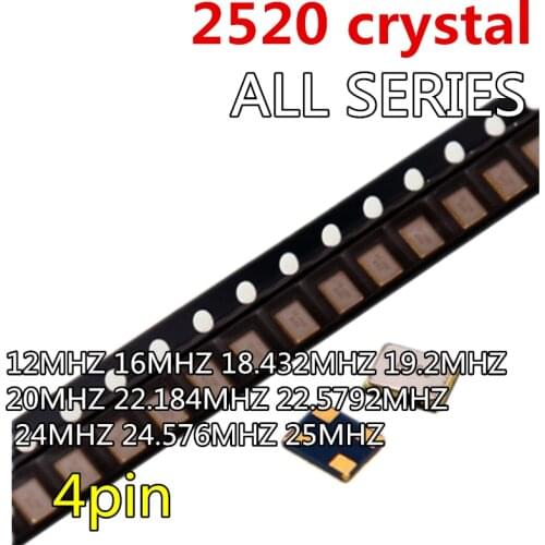 10pcs 2520 SMD Passive crystals crystal 12MHZ 16MHZ 18.432MHZ 19.2MHZ 20MHZ 22.184MHZ 22.5792MHZ 24MHZ 24.576MHZ 4p