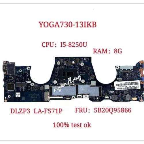 For Yoga 730-13IKB 81CT Motherboard CPU :I5-8250 RAM:8G DLZP3 LA-F571P FRU 5B20Q95866 100% Test Ok