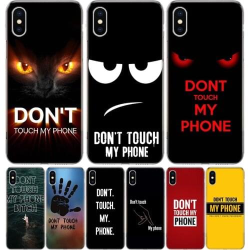 Dont Touch My Phone Cover Phone Case For Iphone 11 12 Mini Pro 7 6 X 8 6S Plus XS MAX + XR 5S SE 10 9 Art TPU Coque Capa Shell