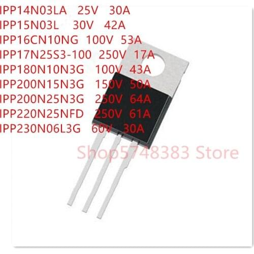 10PCS/LOT IPP14N03LA IPP15N03L IPP16CN10NG IPP17N25S3-100 IPP180N10N3G IPP200N15N3G IPP200N25N3G IPP220N25NFD IPP230N06L3G TO220