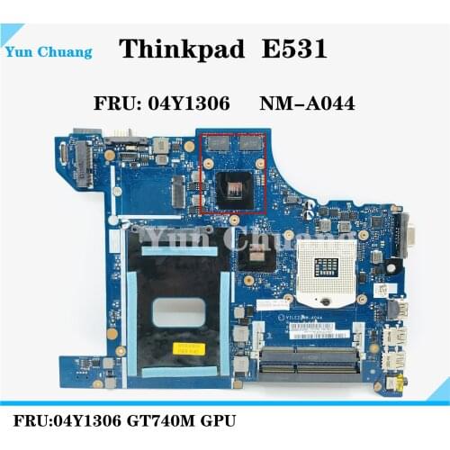 High quality FRU 04Y1306 Lenovo ThinkPad E531 laptop motherboard VILE2 NM-A044 SLJ8C HM77 GPU GT740M 04Y1304 04Y1302 100% Tested