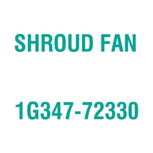 For Kubota 1G347-72330 SHROUD FAN