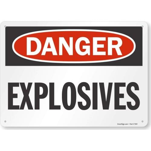 U9805NA10x12 "Danger Explosives" Sign |8" x 12" Aluminum Black/Red on White