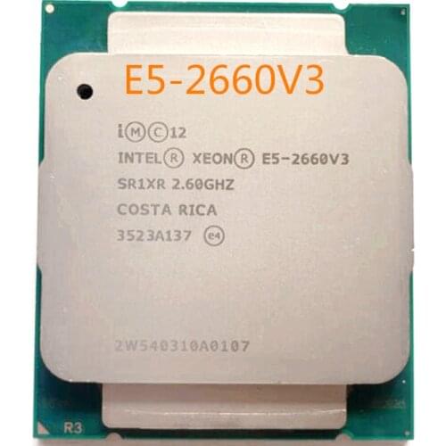 E5-2660V3 Original Intel Xeon E5-2660 V3 2.6GHZ 25M 10-CORES 22NM E5 2660V3 LGA2011-3 105W Processor free shipping E5 2660 V3