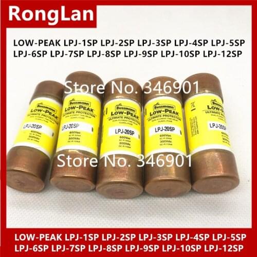 [SA]BUSSMANN fuse LOW-PEAK LPJ-1SP LPJ-2SP LPJ-3SP LPJ-4SP LPJ-5SP LPJ-6SP LPJ-7SP LPJ-8SP LPJ-9SP LPJ-10SP LPJ-12SP 600V-10PCS