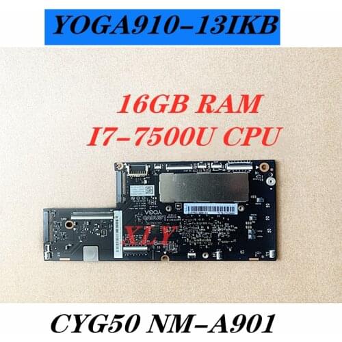 CYG50 NM-A901 for Lenovo YOGA 910-13IKB Laptop Motherboard I7-7500U CPU 16GB RAM 100% test work free mail