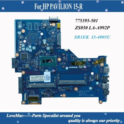 High quality 775395-501 For HP PAVILION 15-R Laptop motherboard 775395-001 ZS050 LA-A992P With SR1EK I3-4005U DDR3 100% tested