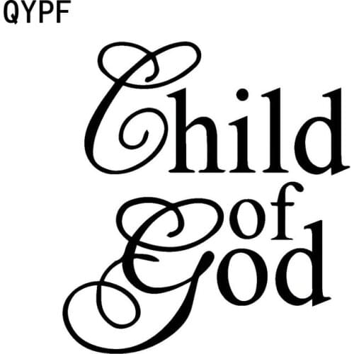 QYPF 14.2cm*15.5cm CHILD OF GOD Funny Vinyl Decal Car Window Sticker Car-styling Graphical C15-1754