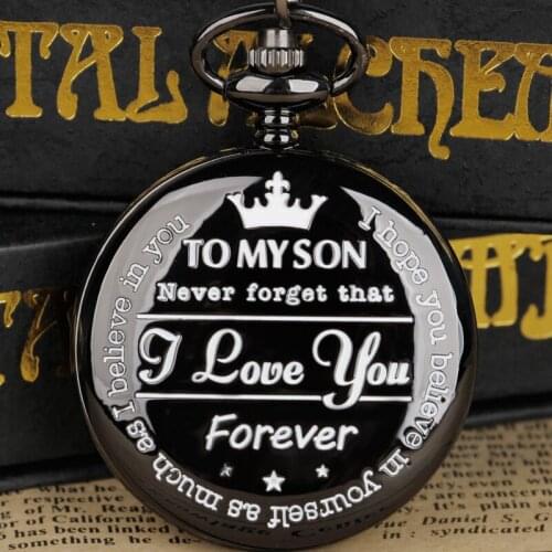 Creativity Black TO MY SON Pocket Watch I LOVE YOU Quartz Pocket Watch Best Gifts For Son Souvenir