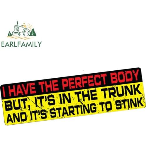 EARLFAMILY 15cm x 6.1cm PERFECT BODY IN TRUNK STINK Decal Car Styling Funny Car Bumper JDM TRUCK 4x4 Car Stickers