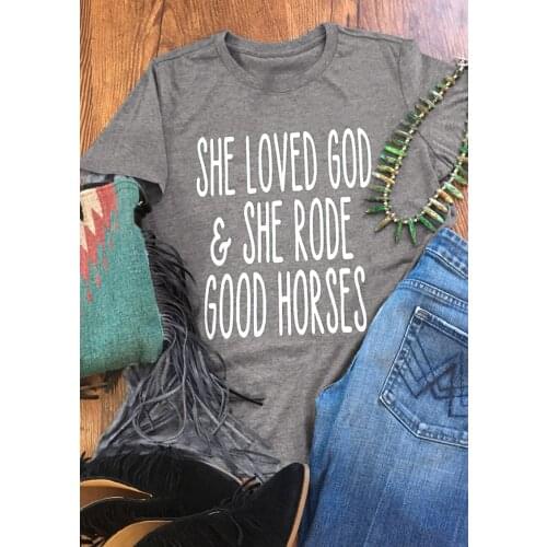 Cute Keep Fashion T Shirt Female Gift Tops Aesthetic Tumblr Grunge Slogan T-shirt Tees She Loved God and She Rode Good Horses