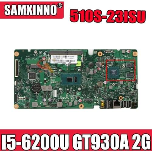 For Lenovo AIO 510S-23ISU 520S-23IKU all-in-one computer motherboard with I5-6200U GT930A 2G ISKLST1 V1.0 100% test OK