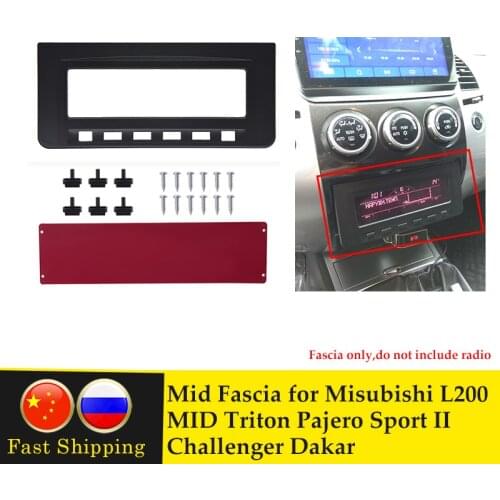 Radio Fascia DVD Middle Stereo Frame Panel For Mitsubishi Pajero Sport Triton L200 Mornitor MID Mounting Installation Trim Kit
