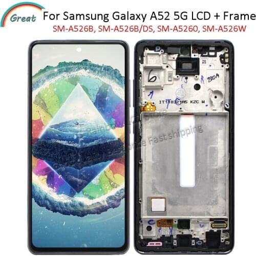 6.5'' Super Amoled For Samsung Galaxy A52 5G A526B LCD Display with Frame Touch Panel Screen For Samsung Galaxy A526 LCD