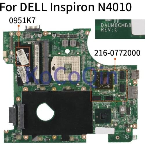 KoCoQin Laptop motherboard For DELL Inspiron N4010 Mainboard CN-0951K7 0951K7 HM57 216-0772000 DDR3
