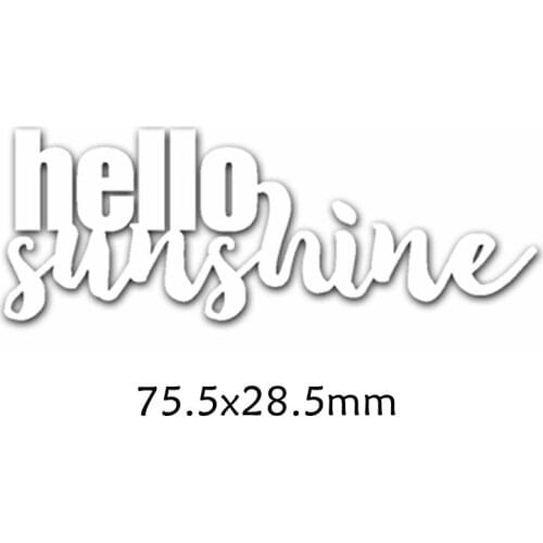 Hello Sunshine Enhlish Words Metal Cutting Dies DIY Scrapbooking Embossing Paper Cards Making Crafts Supplies New 2019 Diecut
