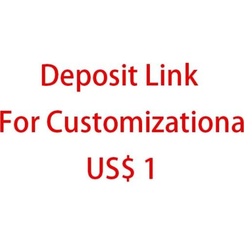 This Link Is Suitable For Customization Deposit, Scheduled Make Up The Difference