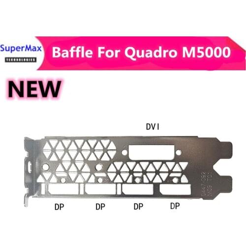 NVIDIA Quadro M5000 8GB DDR5 DisplayPort bezel baffle bracket 1pcs