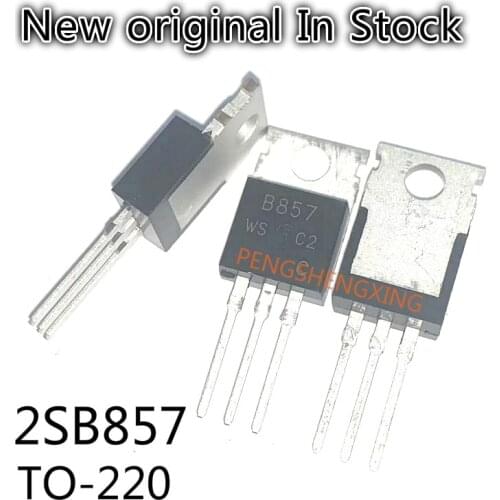 10PCS/LOT 2SB857 B857 TO-220 New original spot hot sale