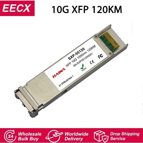 10g XFP 1550nm 120km DDM LC SMF 10g SFP Transceiver Module Compatible with Mikrotik Cisco Ubiquiti Huawei Zyxel Dell HP
