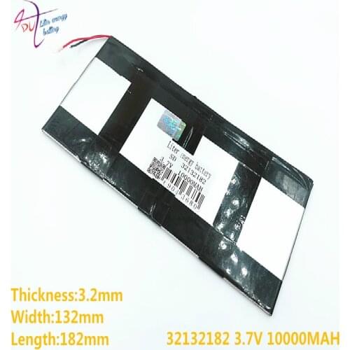 Liter energy battery Tablet PC talk9x u65gt, 3.2*132*182 3.7V 10000 mah Li - ion 'for 32132182