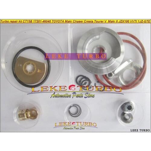 CT15B Turbo repair kits turbocharger kit 17201-46040 1720146040 For TOYOTA Makr Chaser Cresta Tourer V JZX100 1JZ 1JZ-GTE
