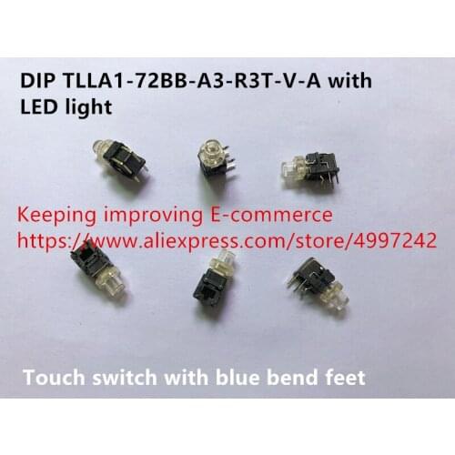 Original new 100% DIP TLLA1-72BB-A3-R3T-V-A with LED light touch switch with blue bend feet
