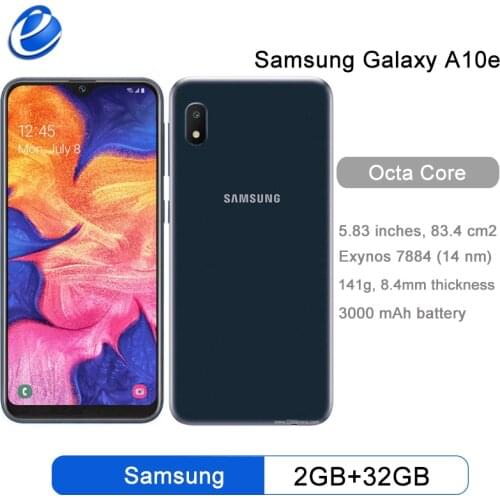 Original Samsung Galaxy A10e Octa-core 5.83 Inches Single SIM 2GB RAM 32GB ROM 8MP Camera Android Smartphone Unlocked Cellphone