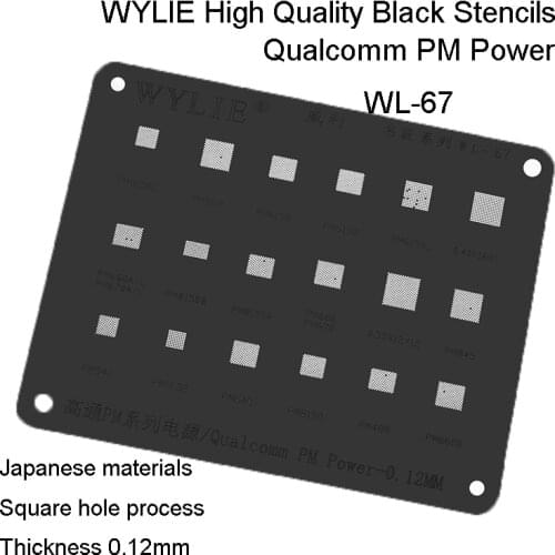 WL-67 PM660D PM489 PM8150 PM640 PMI632 PM540 PM660A PM660L PM670A PM670L PM8150 PM IC Power IC CHIP BGA Reballing Stencil