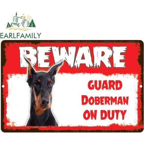 EARLFAMILY 13cm x 8.5cm Car Sticker Beware Guard Doberman Dog On Duty Novelty Aluminum Metal Sign Car Styling
