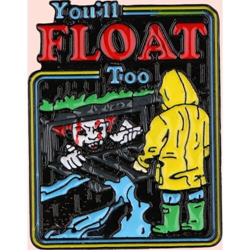 ZF2843 Horror Movie Clown You'll Float Too Metal Enamel Pins And Brooches For Women Men Lapel Pin Backpack Bags Hat Badge Gifts