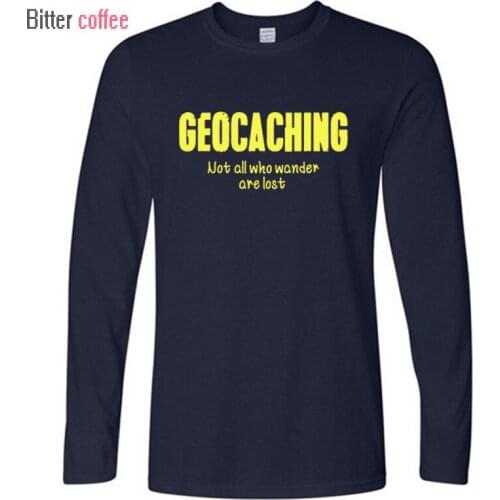 Autumn Winter New Round Neck Cotton T Shirts Geocaching Not All Who Wander Are lost Mens Long sleeve T-shirt Male Euro Size