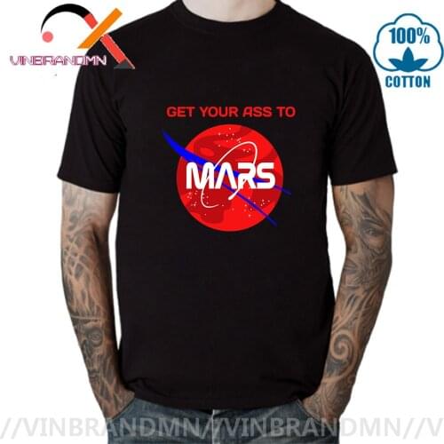 Get Your Ass To Mars Space Moon Black Tshirt 3D Print Research Planet Project Fathers Tops Tees Plus Size Discount Gift T Shirt