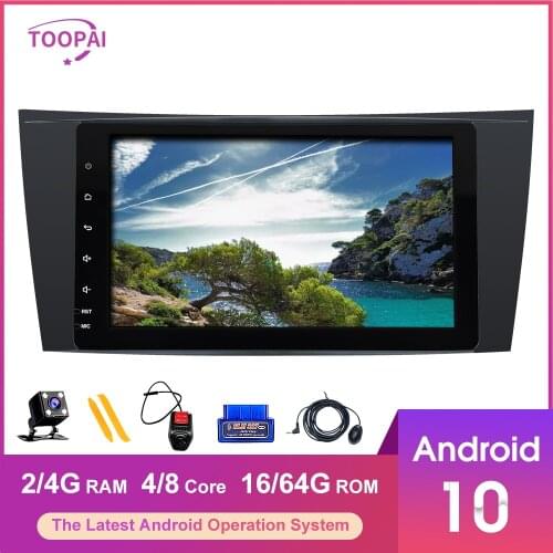 TOOPAI Android 10 For Mercedes Benz E W211 CLS W219 G-Class W463 W209 Auto Radio Stereo GPS Navigation Multimedia Player