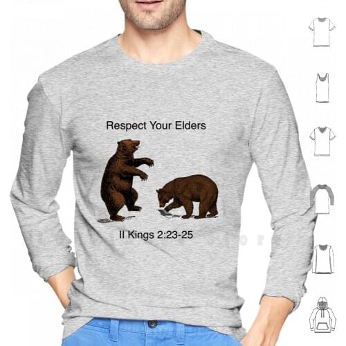 Respect Your Elders 2 Kings 2 : 23 - 25 Hey Baldy hoodies long sleeve Baldy Bears Bible Verse Respect Your Elders 2