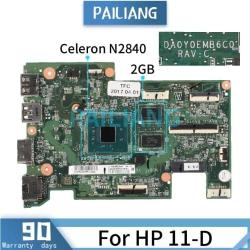 Mainboard For HP 11-D Celeron N2840 Laptop motherboard DA0Y0EMB6C0 SR1YJ with 2GB Tested OK