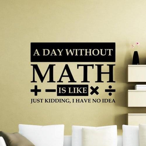 Math Wall Decal A Day Without Math Quote Vinyl Window Sticker Science Education Classroom School Study Room Interior Decor 3082