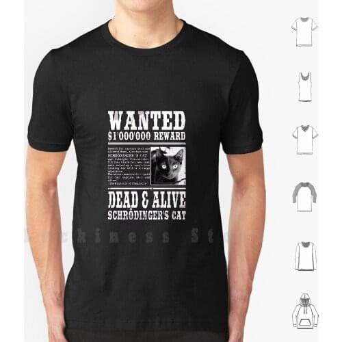 Wanted : Schr ? Dingers Cat - Dead & Alive T Shirt Print For Men Cotton New Cool Tee Schr ? Dinger Quantummechanics Schr