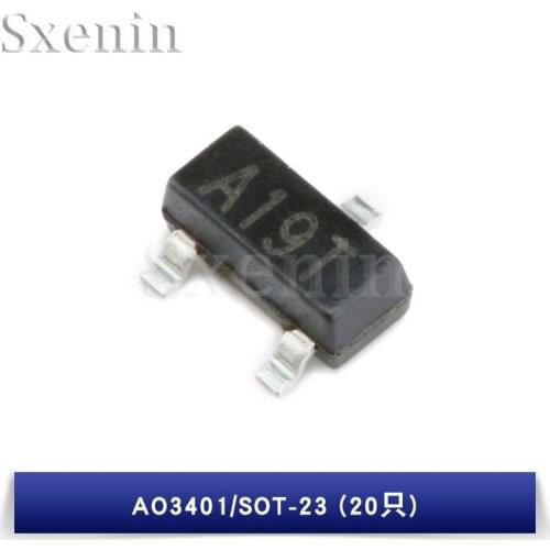 20PCS Domestic/imported AO3401 A19T MOS Field Effect Tube Patch SOT23 P Channel