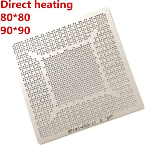 N17E-G1-A1 N17E-G2-A1 N17E-G3-A1 N17P-G1-B-KC-A1 GP104-200-A1 GP104-300-A1 GP104-400-A1 GP106-300-A1 GP106-400-A1 BGA Stencil