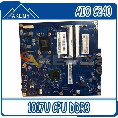 Akemy VBA20 LA-9303P 90003557 For Lenovo AIO C240 all-in-one Computer Motherboard CPU 1017U DDR3 100% Test Work