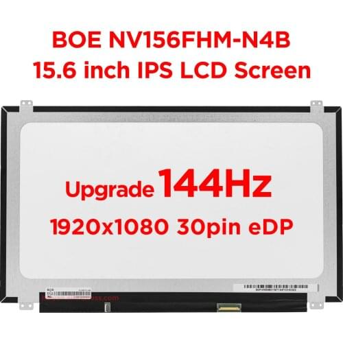 Original BOE NV156FHM-N4B 15.6 inch IPS 144Hz Laptop Screen Upgrade Replacement 144hz LCD Display Panel FHD 1920x1080 30pin eDP