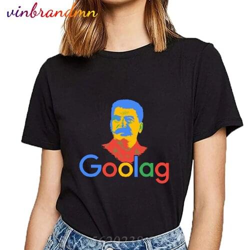Soviet Leader Cotton O-neck Custom Printed Tshirt Women T shirt Goolag Stalin Gulag Meme Political Dark Humor Goolag TShirt Lady