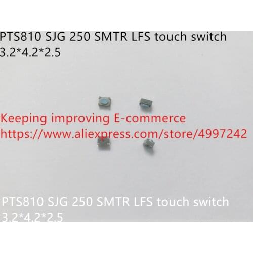 Original new 100% PTS810 SJG 250 SMTR LFS touch switch 3.2*4.2*2.5