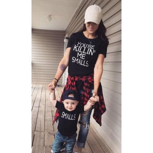 You're Killin' Me Smalls & Smalls Printed T-Shirt Mother Father Child Black Matching Family Shirts Summer Family Look Outfits