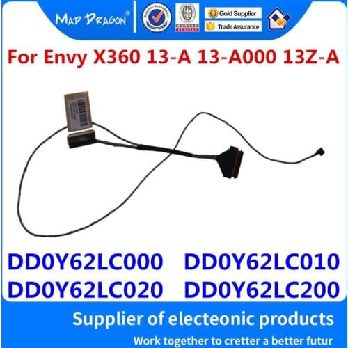New original LCD/LED/LVDS cable for HP Pavilion Envy X360 13-A 13-A000 13Z-A DD0Y62LC000 DD0Y62LC010 DD0Y62LC020 DD0Y62LC200