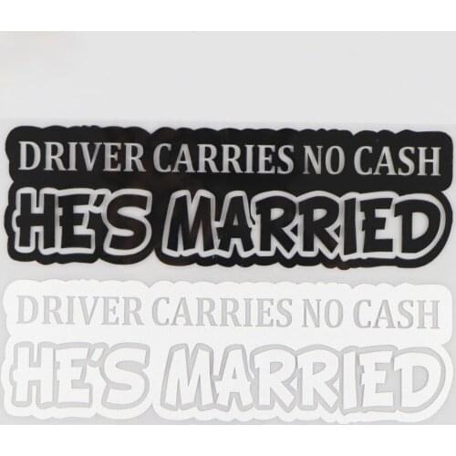 16.3CM*5.1CM Driver Carries No Cash Hes Married JDM Drifting Vinyl Decal Car Sticker