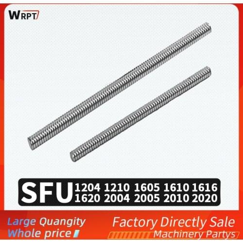 Both ends of CNC ball screw are unprocessed, L100-1000mm SFU1204 / 1210/1604/1605/1610/1616/1620/2004/2005/2010/2020 without nut