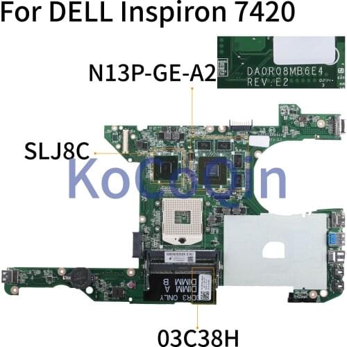 KoCoQin Laptop motherboard For DELL Inspiron 7420 I7420 GT640M 2G HM77 SLJ8C Mainboard CN-03C38H 03C38H DA0R08MB6E4 N13P-GE-A2