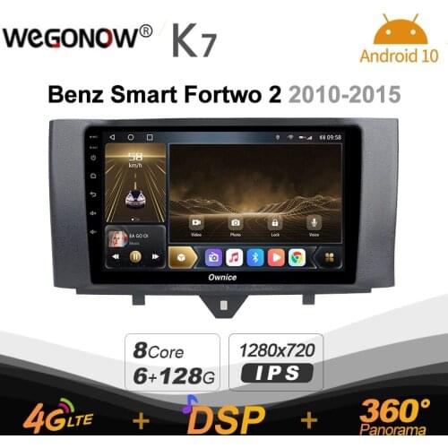 Ownice K7 6G+128G Ownice Android 10.0 Car Radio for Mercedes Benz Smart Fortwo 2 2010 - 2015 GPS 2din 4G LTE autoradio 360 SPDIF